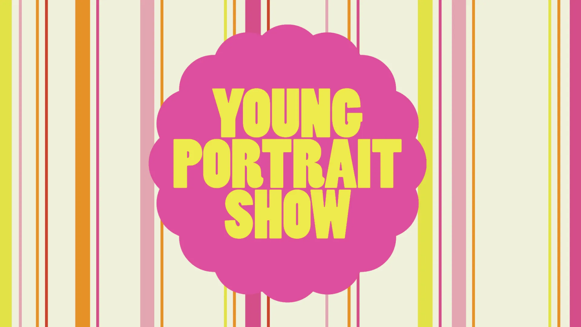 Young Portrait Show